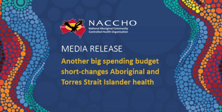 Another big-spending budget short-changes Aboriginal and Torres Strait Islander health