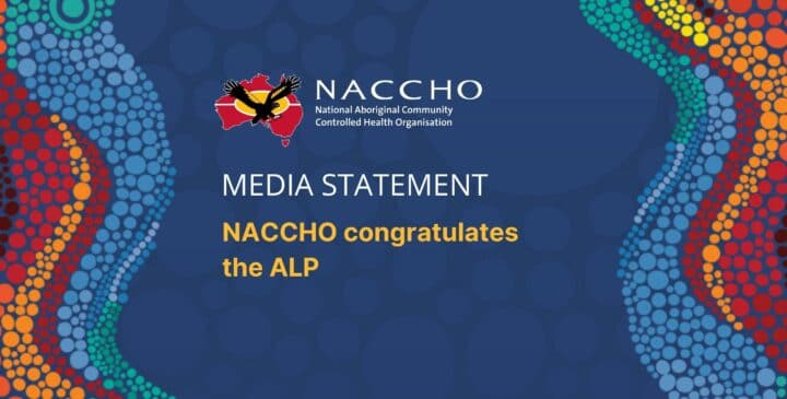 NACCHO Media Statement - NACCHO congratulates the ALP