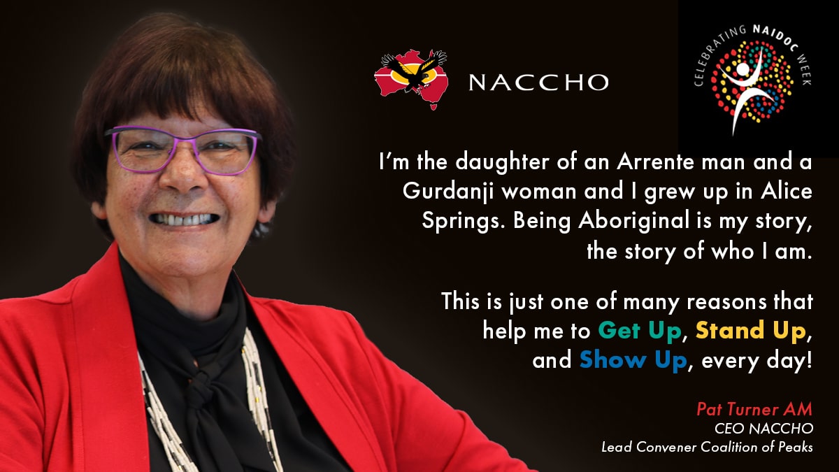NAIDOC Week 2022 with quote from NACCHO CEO and Lead Convener of Coalition of the Peaks, Pat Turner AM
