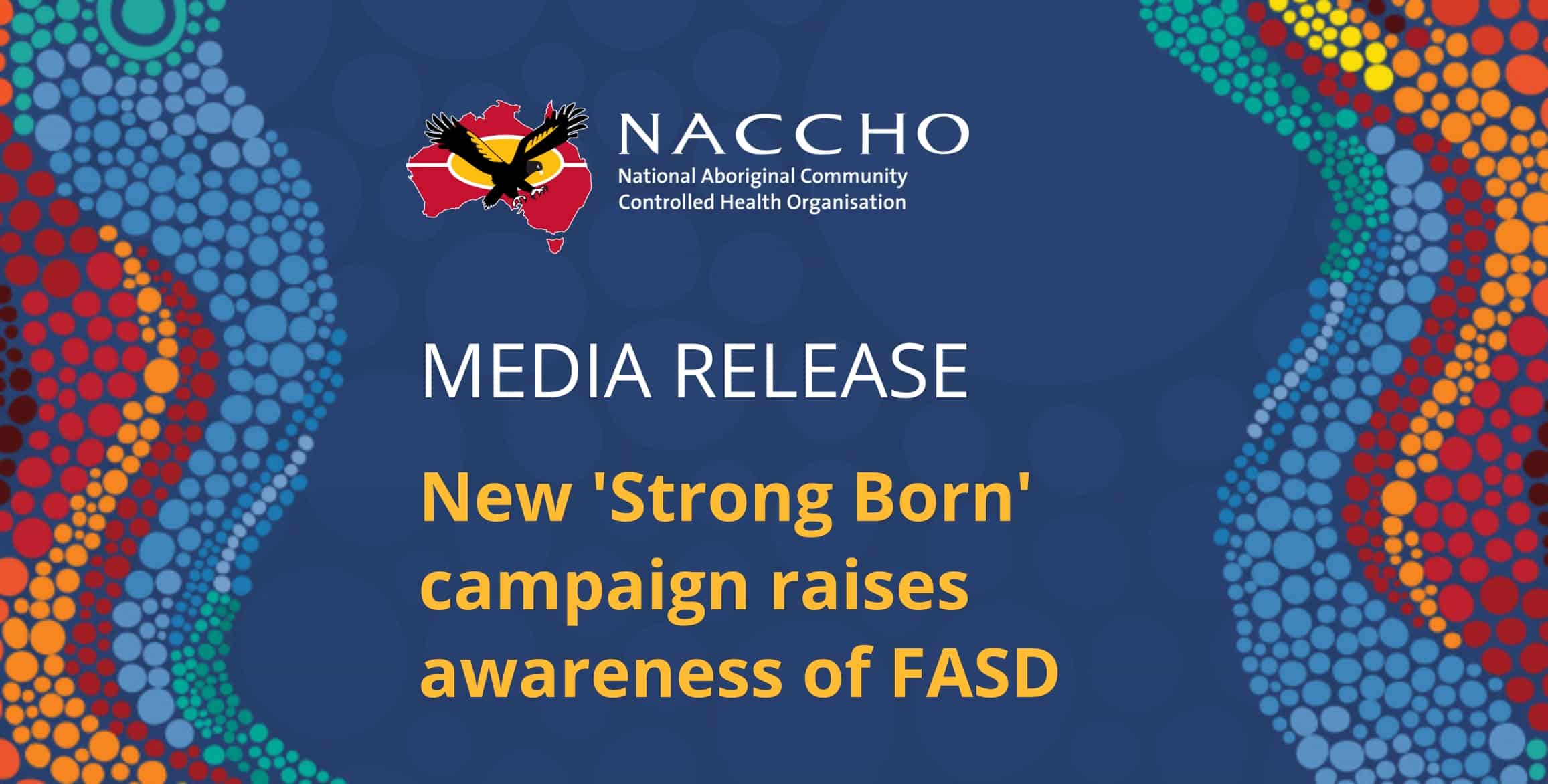 NACCHO Media Release - New Strong Born Campaign