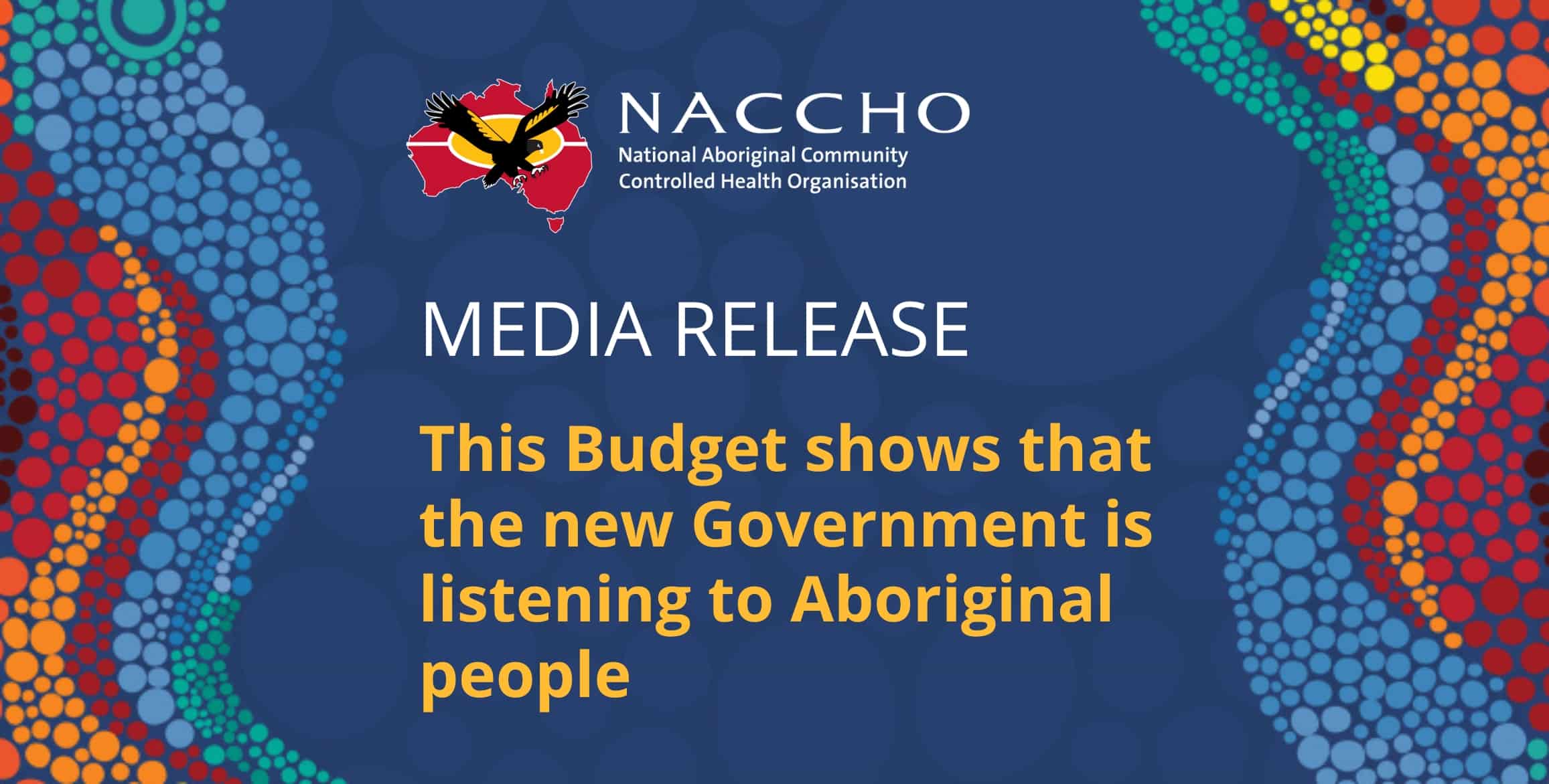NACCHO Media Release - This Budget shows that the new Government is listening to Aboriginal people